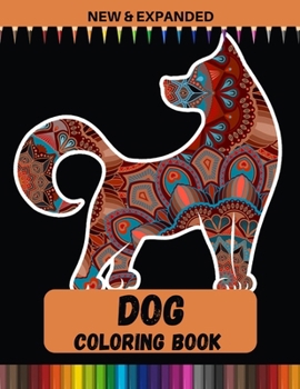 Paperback Dog Coloring Book (New & Expanded): Adult Coloring Book