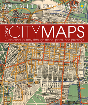 Hardcover Great City Maps: A Historical Journey Through Maps, Plans, and Paintings Book