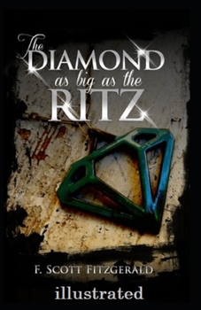 Paperback The Diamond as Big as the Ritz Illustrated Book