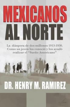 Paperback Mexicanos Al Norte [Spanish] Book