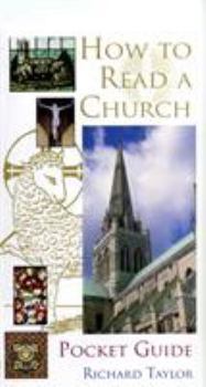 How to Read a Church: A Guide to Symbols and Images in Churches and Cathedrals