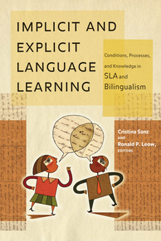 Implicit and Explicit Language Learning: Conditions, Processes, and Knowledge in SLA and Bilingualism - Book  of the Georgetown University Round Table on Languages and Linguistics