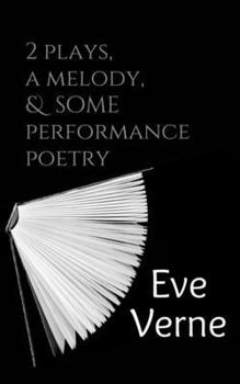 Paperback 2 Plays, a Melody & Some Performance Poetry Book