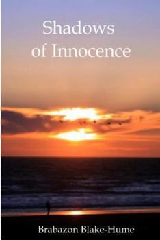 Shadows of Innocence: It's All Your Fault Johnny Nine Toes