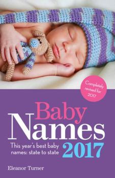 Paperback Baby Names 2017: This Year's Best Baby Names: State to State Book