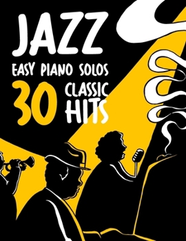 Paperback Easy Jazz Piano Solos: 30 Classic Hits Book