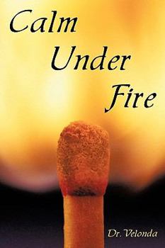 Paperback Calm Under Fire Book