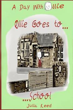 Paperback Ollie Goes To School: A Day With Ollie Book