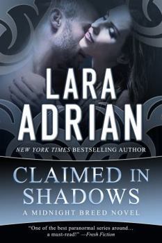 Claimed in Shadows - Book #5 of the Midnight Breed: The Next Generation