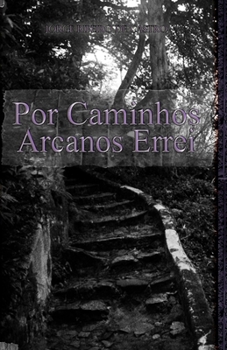Paperback Por caminhos arcanos errei [Portuguese] Book