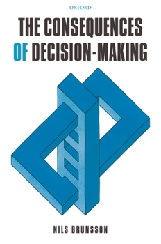 Hardcover The Consequences of Decision-Making Book