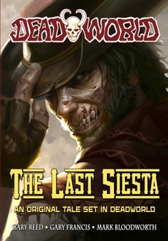 Paperback Deadworld: The Last Siesta Book