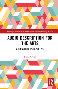 Hardcover Audio Description for the Arts: A Linguistic Perspective Book