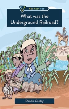 What Was the Underground Railway? - Book  of the Who, What, Why