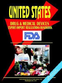 Paperback Us Drug And Medical Devices Export-import Regulations Handbook Book