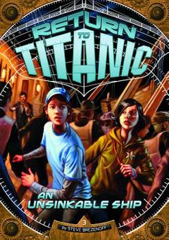 An Unsinkable Ship - Book #3 of the Return to Titanic