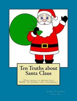Paperback Ten Truths about Santa Claus Book