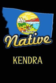 Paperback Montana Native Kendra: College Ruled Composition Book