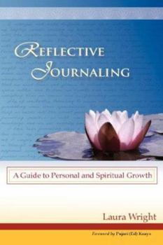 Paperback Reflective Journaling: A Guide to Personal and Spiritual Growth Book