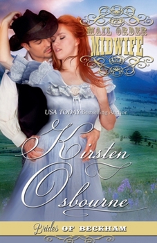 Mail Order Midwife (Brides of Beckham) - Book #18 of the Brides of Beckham