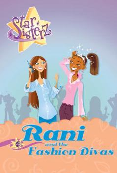 Rani and the Fashion Divas (Star Sisterz) - Book #4 of the Star Sisterz