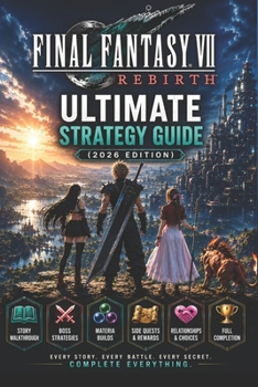 Paperback Final Fantasy VII Rebirth Ultimate Strategy Guide (2026 Edition) Book