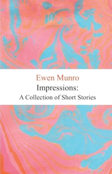 Paperback Impressions: A Collection of Short Stories Book
