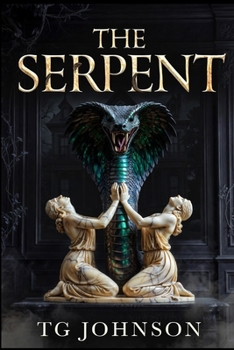 Paperback The Serpent: Dark Gothic Horror Book
