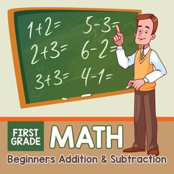 Paperback First Grade Math: Beginners Addition & Subtraction Book