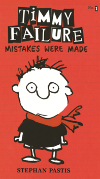 Library Binding Timmy Failure: Mistakes Were Made Book