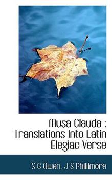 Musa Claud : Translations into Latin Elegiac Verse
