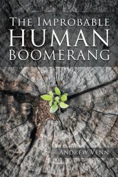 Hardcover The Improbable Human Boomerang Book