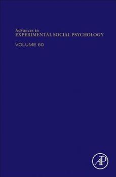 Hardcover Advances in Experimental Social Psychology: Volume 60 Book