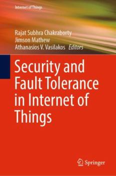 Hardcover Security and Fault Tolerance in Internet of Things Book