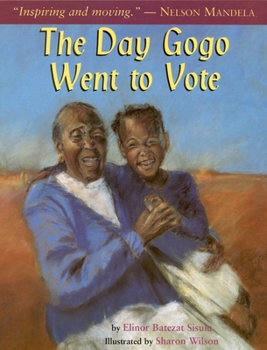 Paperback The Day Gogo Went to Vote Book