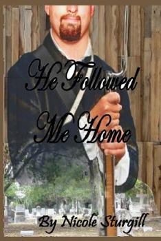 Paperback He Followed Me Home Book