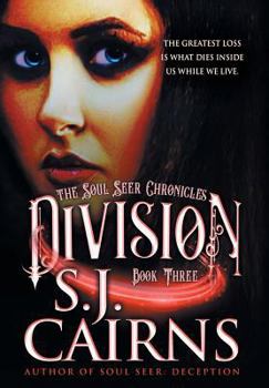 Division - Book #3 of the Soul Seer Chronicles