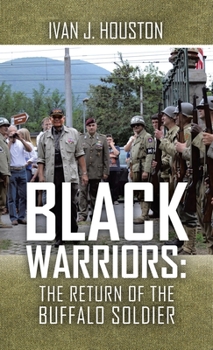 Hardcover Black Warriors: the Return of the Buffalo Soldier Book