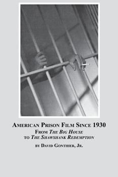 Paperback American Prison Film Since 1930: From the Big House to the Shawshank Redemption Book
