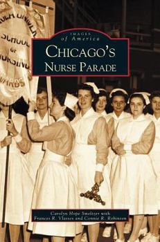 Hardcover Chicago's Nurse Parade Book