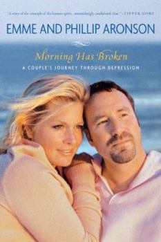 Paperback Morning Has Broken : A Couple's Journey Through Depression Book
