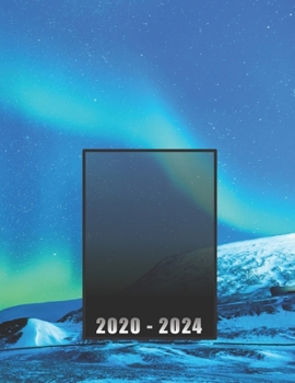 2020 - 2014: Calendar 60 Months / 5 Year Planner / Diary (January 2020 – December 2024), a month on 2 pages + notes / NORTHERN LIGHTS