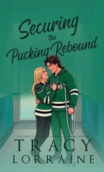 Hardcover Securing the Pucking Rebound: A steamy second chance hockey romance with mistaken identity and forced proximity Book