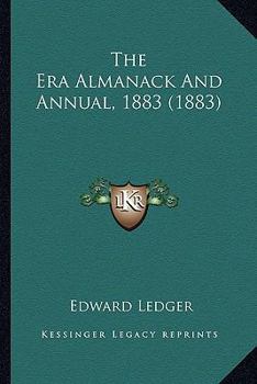 Paperback The Era Almanack And Annual, 1883 (1883) Book
