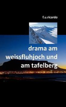 Paperback Drama am Weissfluhjoch und am Tafelberg [German] Book
