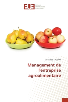 Management de l'entreprise agroalimentaire (French Edition)