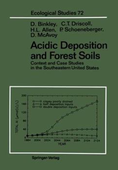 Paperback Acidic Deposition and Forest Soils: Context and Case Studies of the Southeastern United States Book