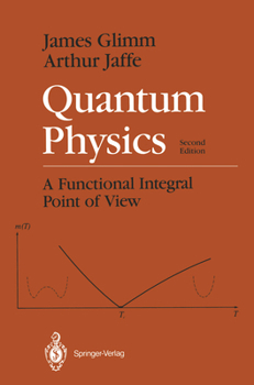 Paperback Quantum Physics: A Functional Integral Point of View Book
