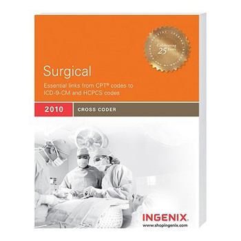 Paperback Surgical Cross Coder 2010: Essential Links from CPT Codes to ICD-9-CM and HCPCS Codes Book