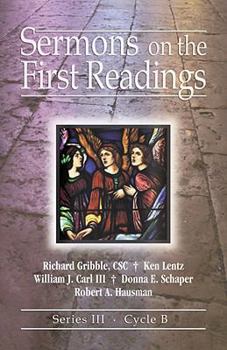 Paperback Sermons on the First Readings: Series III, Cycle B Book